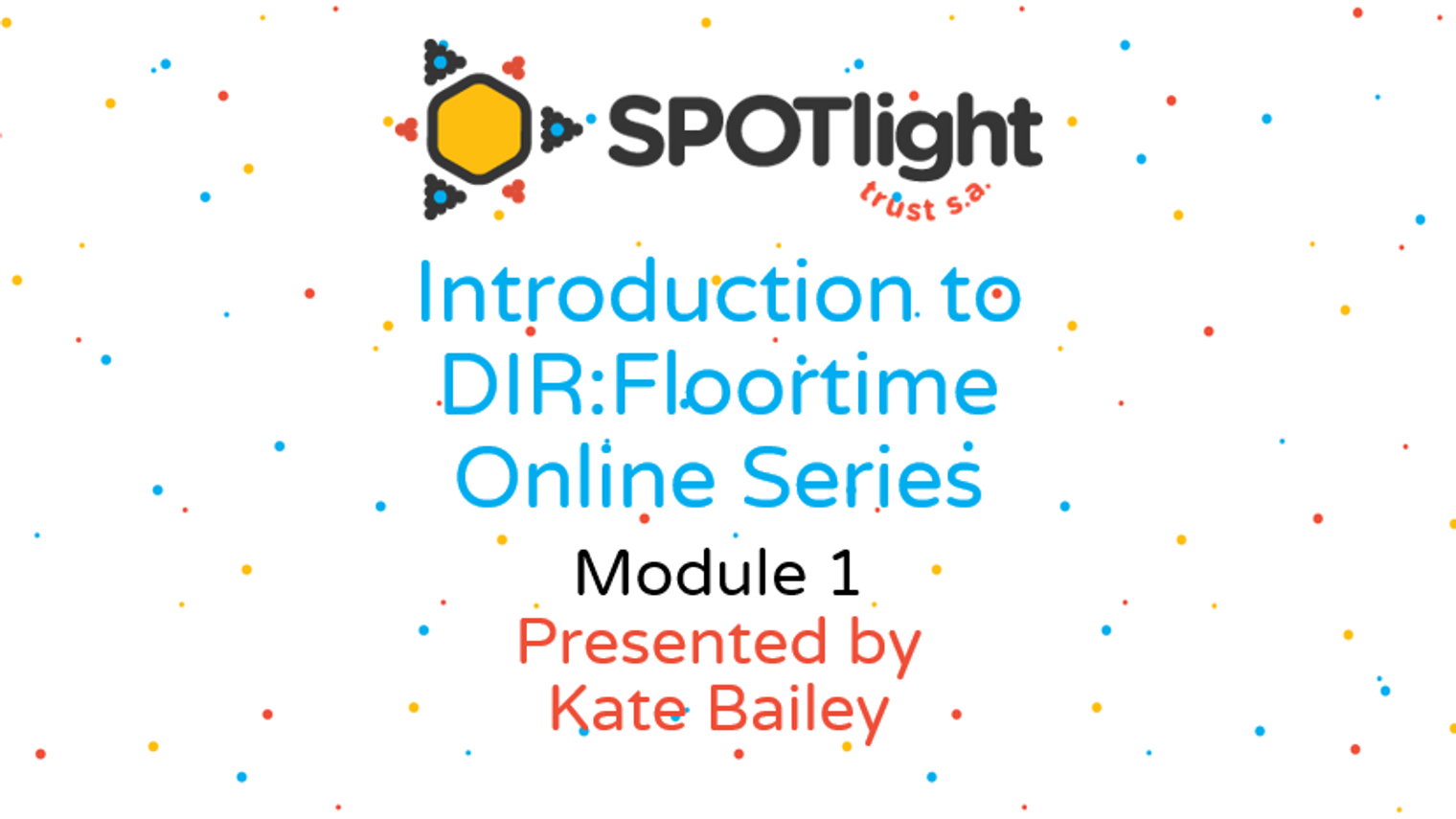 Introduction to DIR:Floortime  Online Series, Module 1